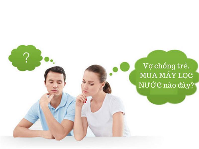 Tư vấn chọn mua máy lọc nước